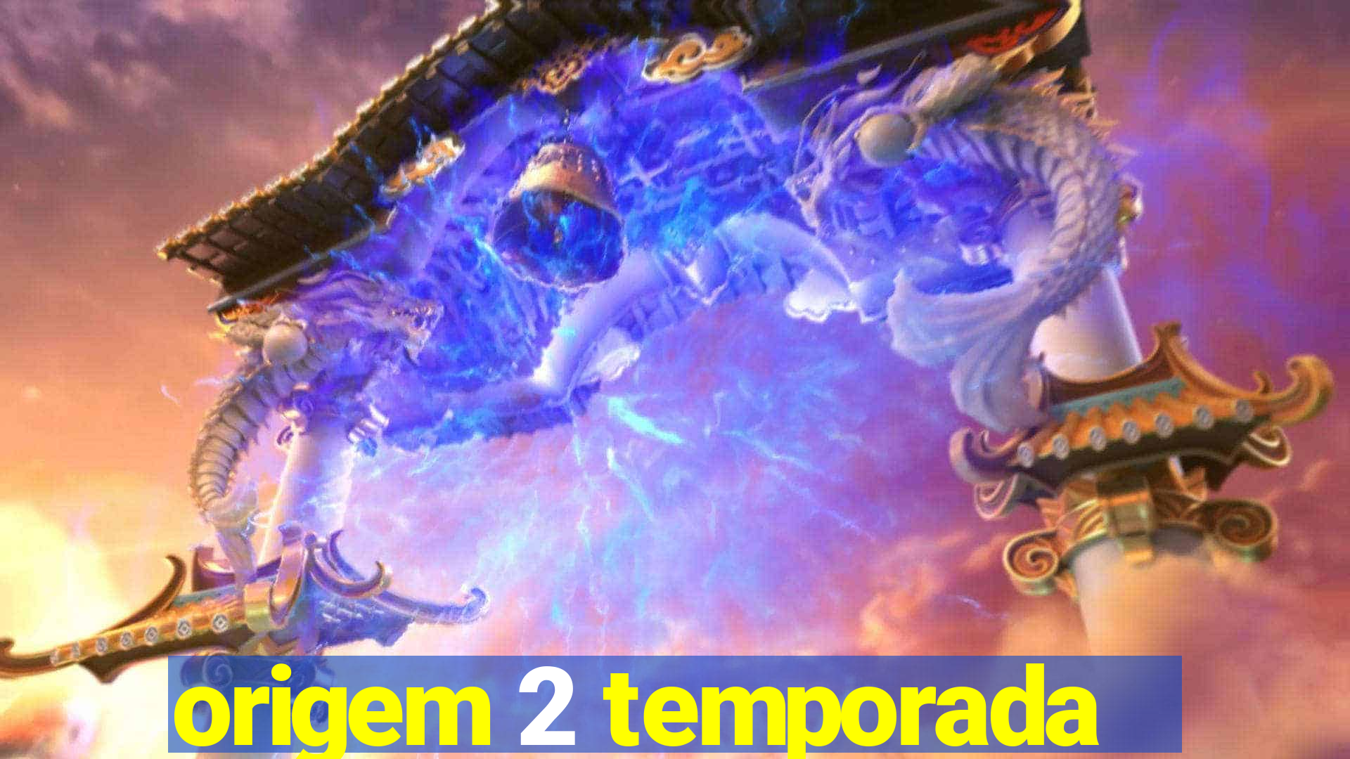 origem 2 temporada